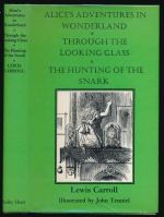 Alice in Wonderland; Through the looking glass; and, The hunting of the snark