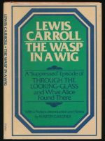 The wasp in a wig: a suppressed episode of Through the looking-glass and what Alice found there