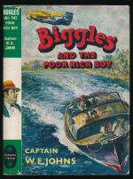 Biggles and the poor rich boy: another case from the records of Biggles and the Special Air Police