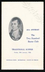 207th anniversary. The Two Hundred Burns Club traditional supper Friday, 28th January, 1966, Powfoulis Hotel, Bothkennar, County of Stirling