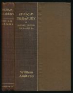 Church treasury of history, custom, folk-lore, etc.