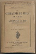 La Compagnie de Jésus en Chine: le Kiang-nan en 1869 relation historique et descriptive