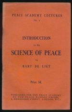 Introduction to the science of peace: the initial lecture of the first Summer School of the Peace Academy, held at Jouy-en-Josas, France, in August, 1938