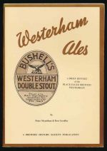 Westerham ales: a brief history of the Black Eagle Brewery, Westerham