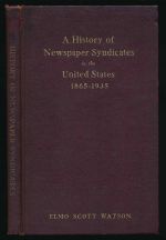A history of newspaper syndicates in the United States 1865-1935