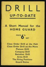 Drill up-to-date: a manual for the Home Guard