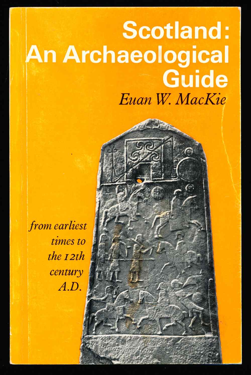 Scotland: an archaeological gu...