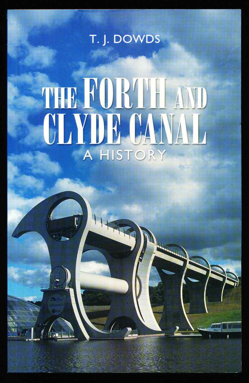 The Forth and Clyde Canal: a h...