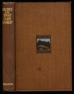 Recipes for high-class cookery: as used in the Edinburgh School of Cookery