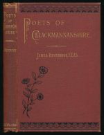 Poets of Clackmannanshire with numerous specimens of their writings