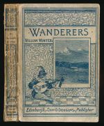 Wanderers: being a collection of the poems of