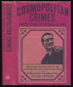 Cosmopolitan crimes : foreign rivals of Sherlock Holmes
