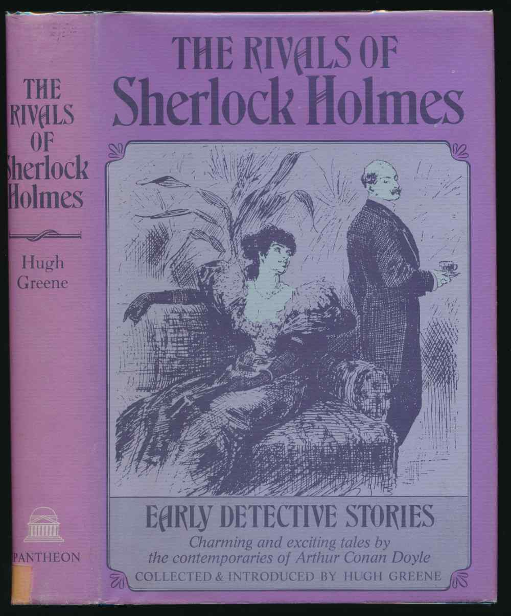 The rivals of Sherlock Holmes ...