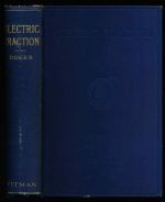 Electric traction: a treatise on the application of electric power to tramways and railways