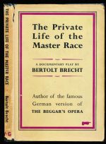 The private life of the master race: a documentary play