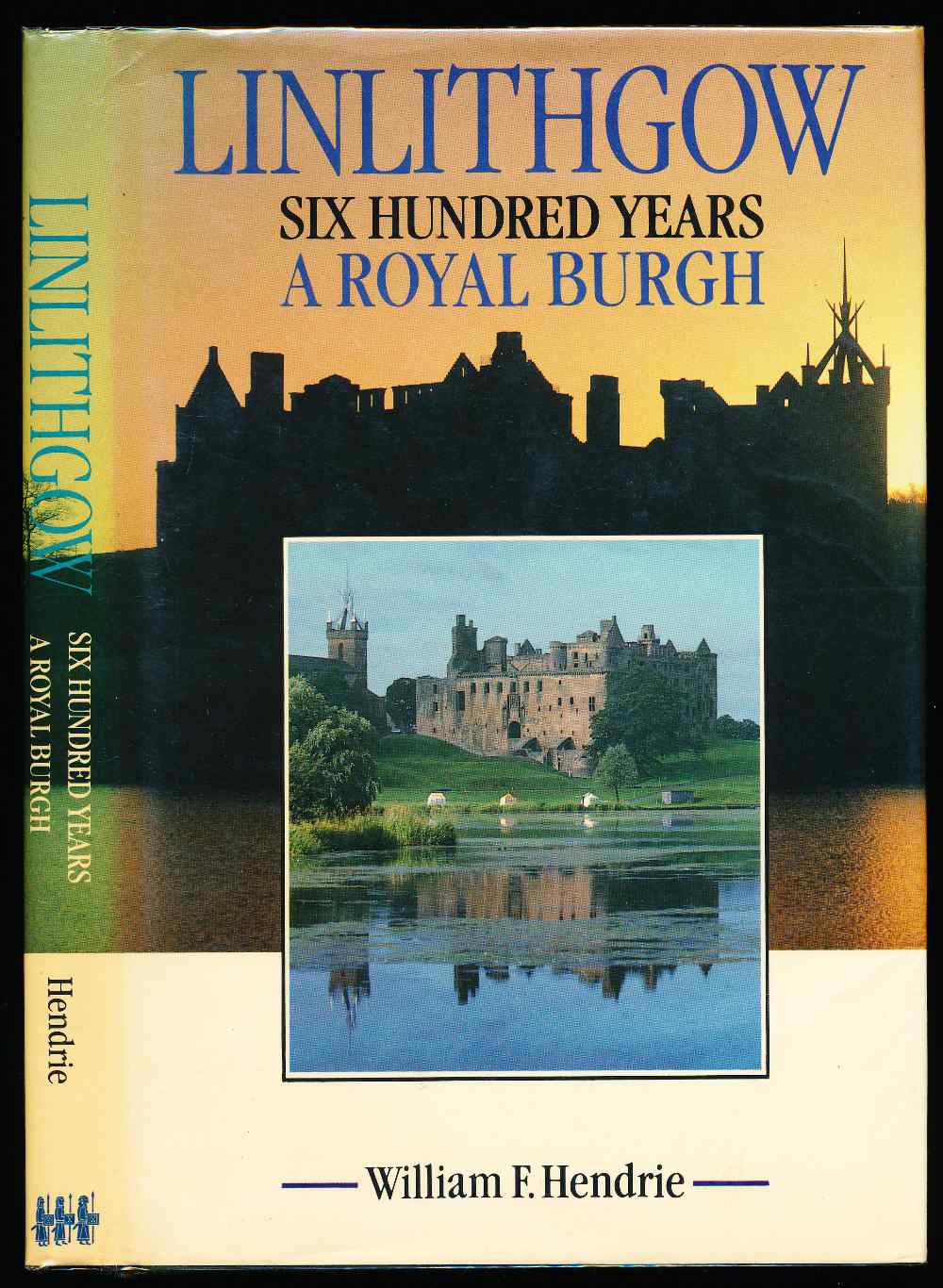 Linlithgow: six hundred years ...