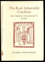 The real Admirable Crichton: Sir Thomas Urquhart's hero
