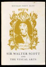 Sir Walter Scott and the visual artsSir Walter Scott and the visual arts: [the third David Cargill lecture delivered on Wednesday 25th November 1970 at Glasgow School of Art]