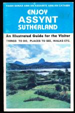 Enjoy Assynt, Sutherland: an illustrated guide for the visitor
