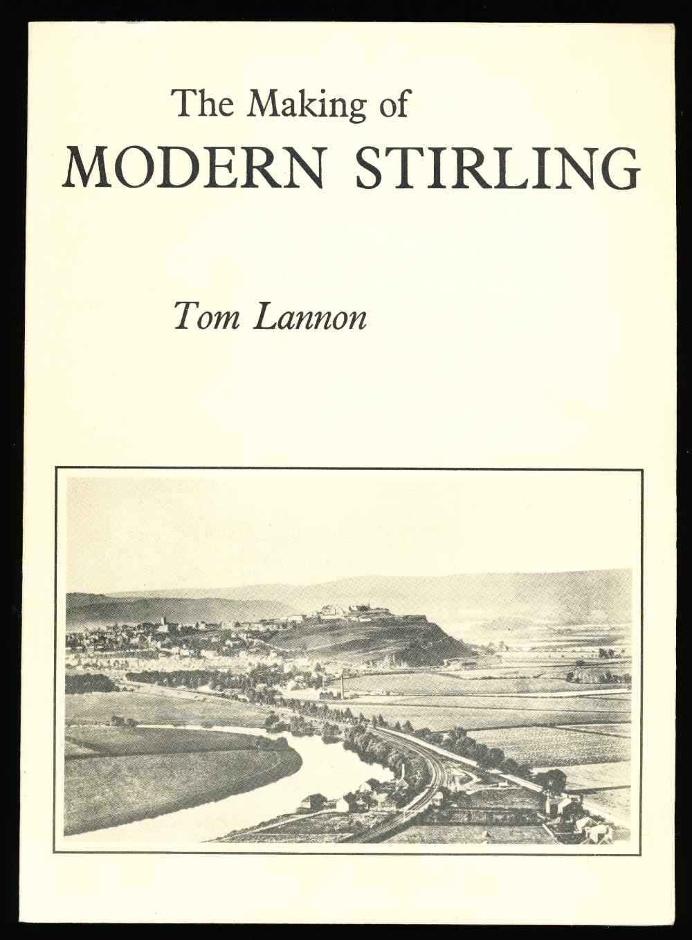 The making of modern Stirling
