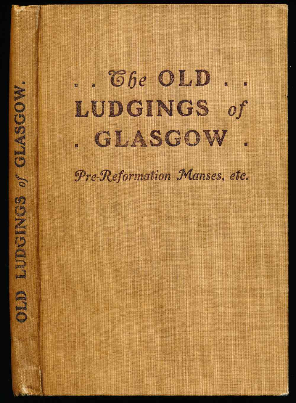 The old ludgings of Glasgow: p...