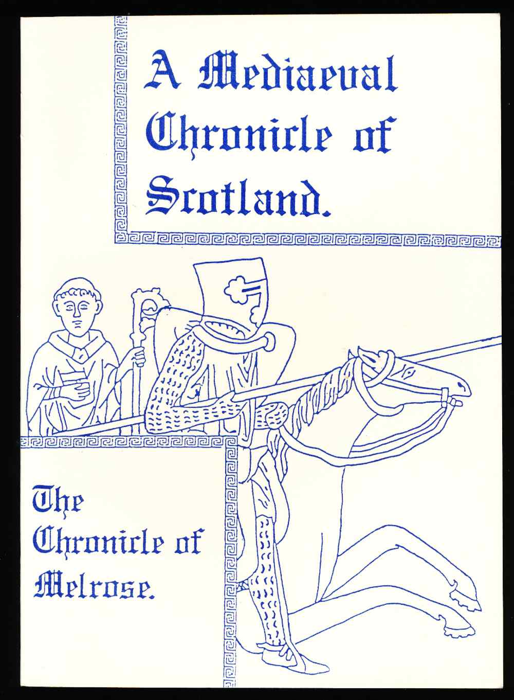 A mediaeval chronicle of Scotl...