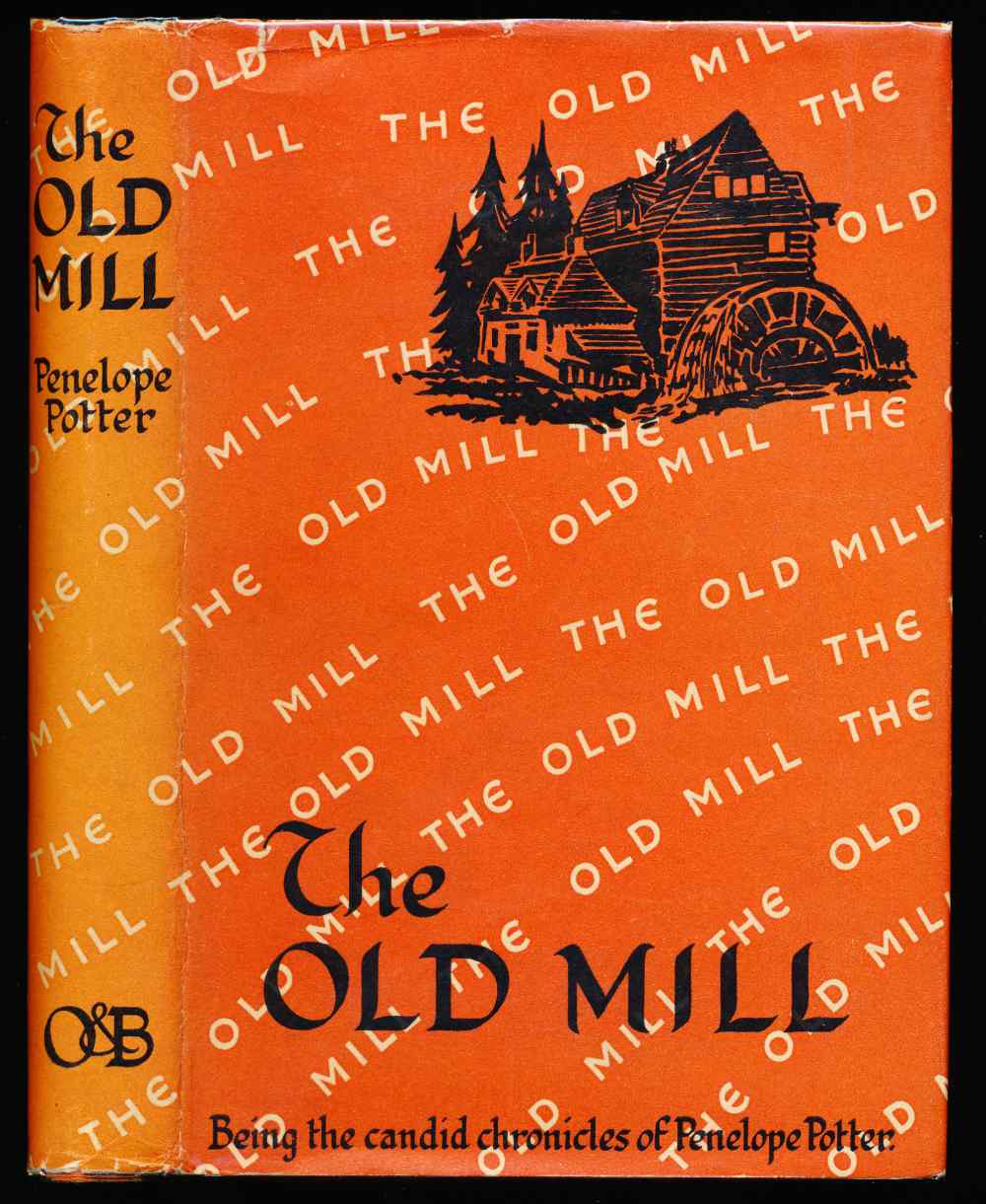 The Old Mill: being the candid...