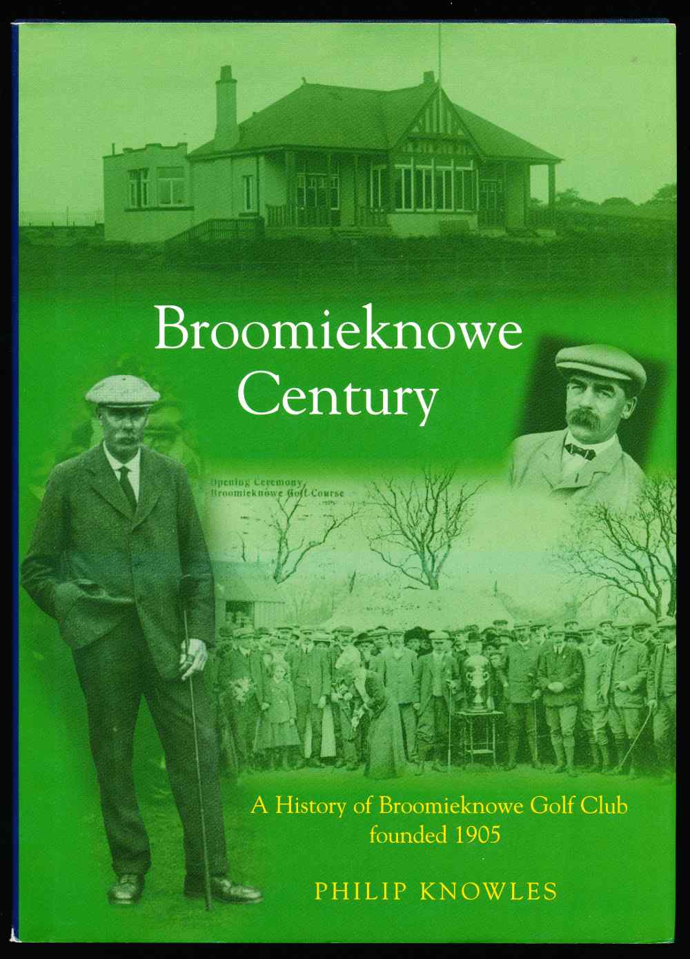 Broomieknowe century: a histor...