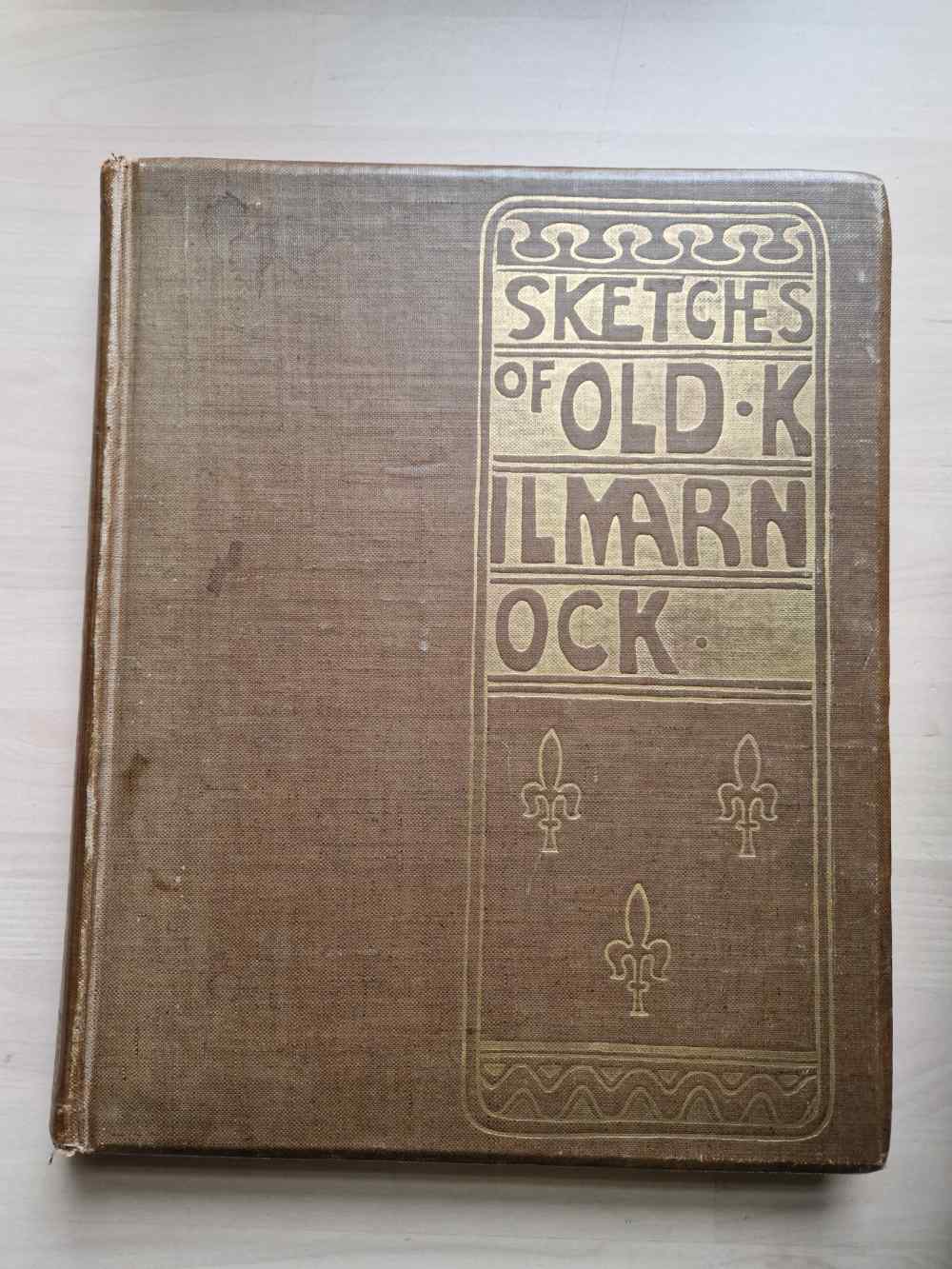 Sketches of old Kilmarnock