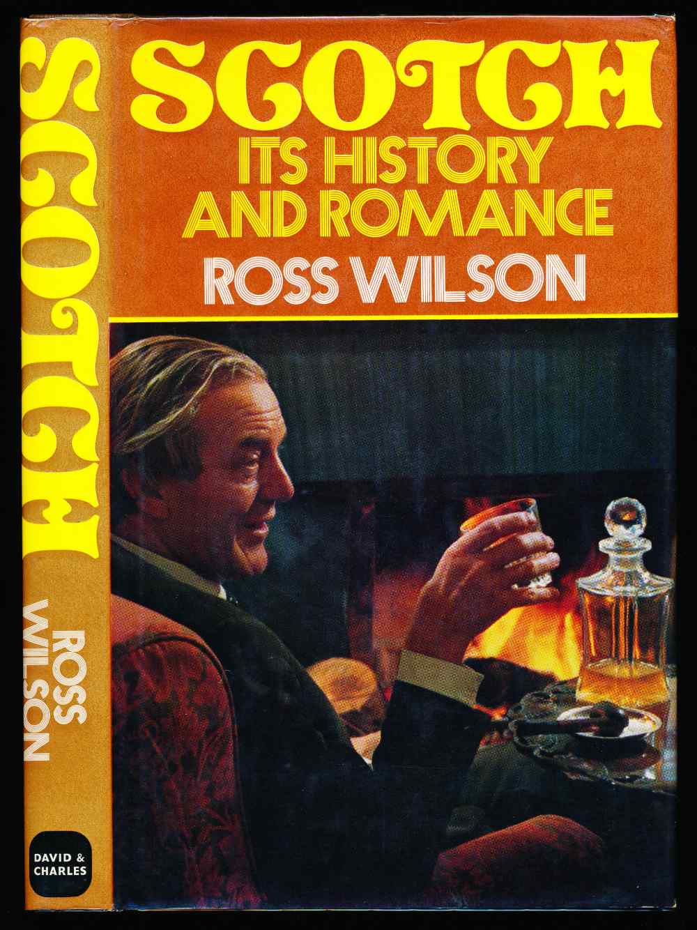 Scotch: its history and romanc...
