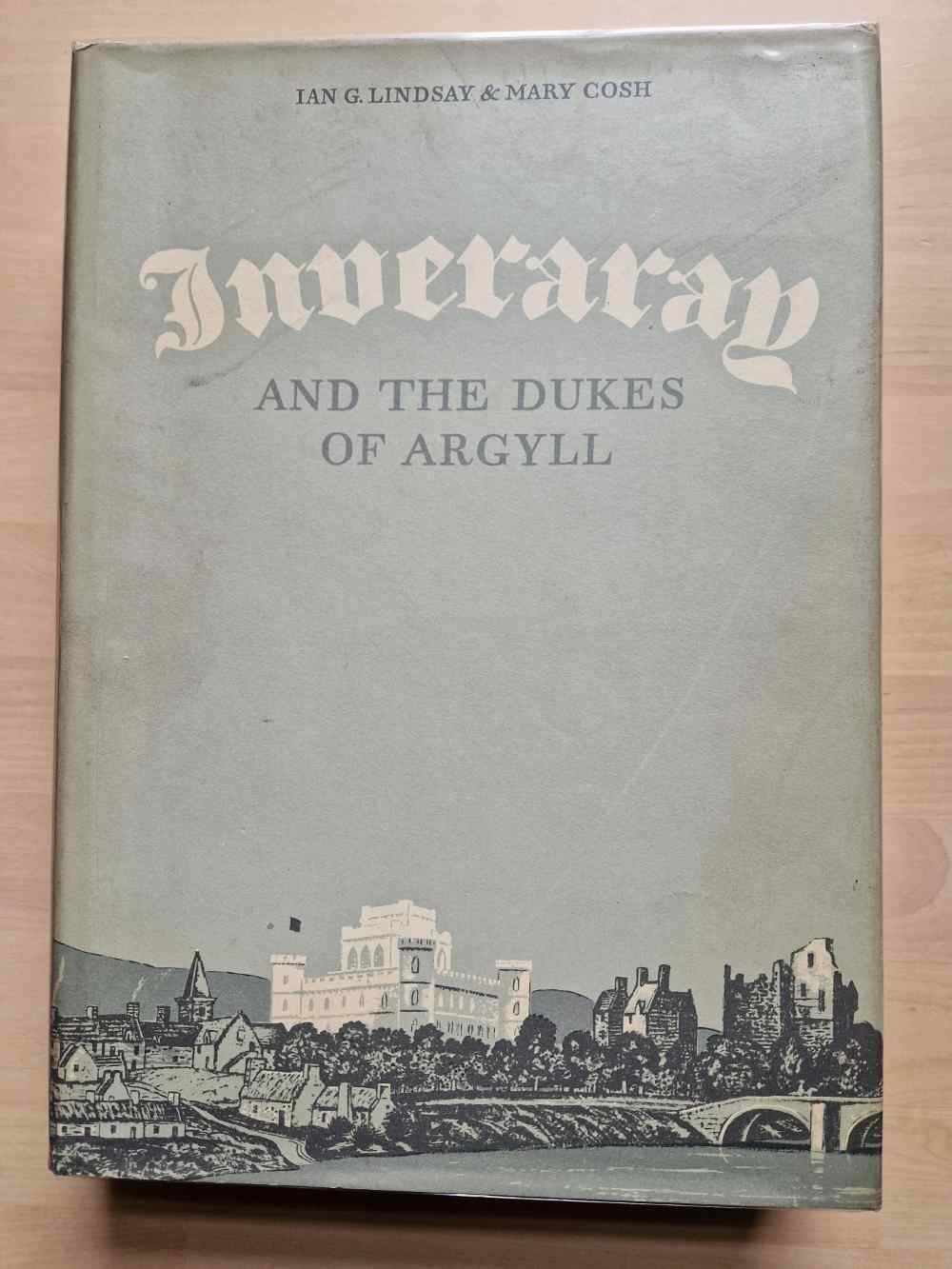 Inverary and the Dukes of Argy...