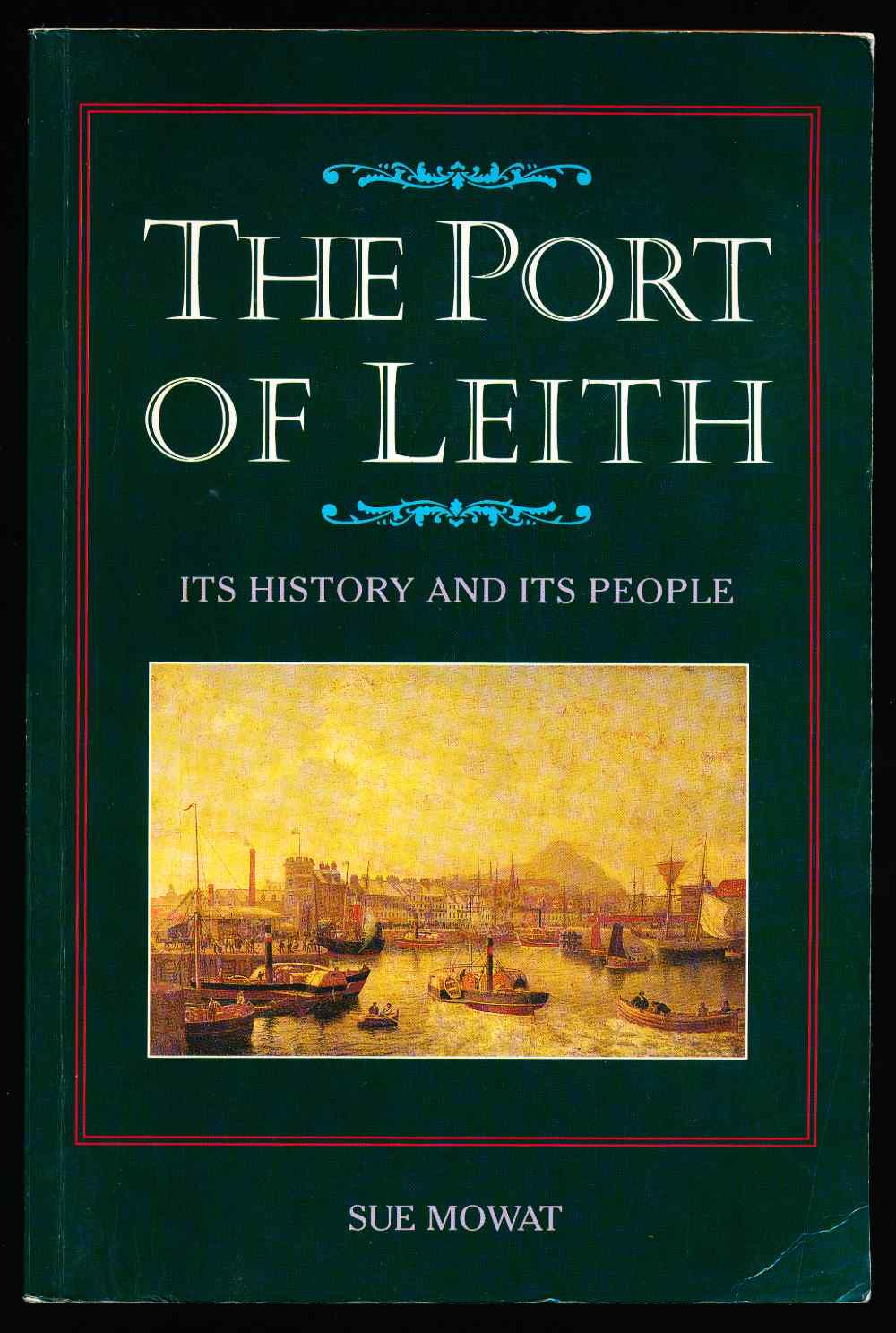 The Port of Leith: its history...