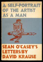 A self-portrait of the artist as a man: Sean O'Casey's letters