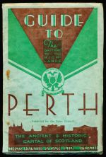 Guide to Perth and district: historical sketch and stroll around the city