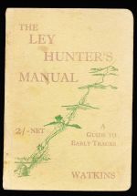 The ley hunter's manual: a guide to early tracks