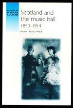 Scotland and the music hall 1850-1914