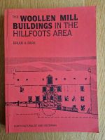 The woollen mill buildings in the Hillfoots area