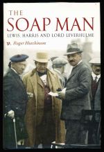 The soap man: Lewis, Harris and Lord Leverhulme