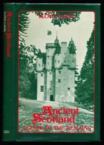 Ancient Scotland: a guide to the remains