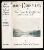 Wild Drumalbain, or, The road to Meggernie and Glen Coe