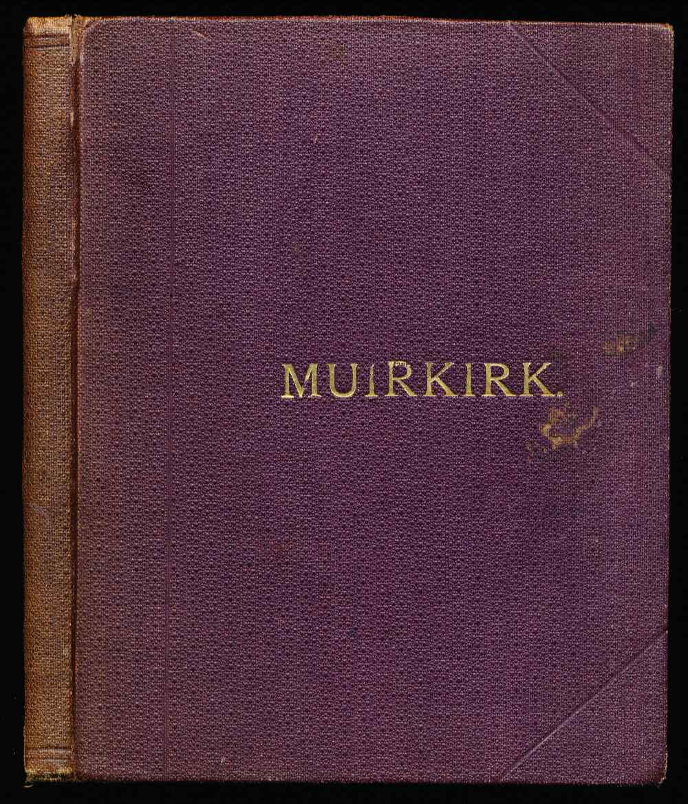 Muirkirk and its neighbourhood...