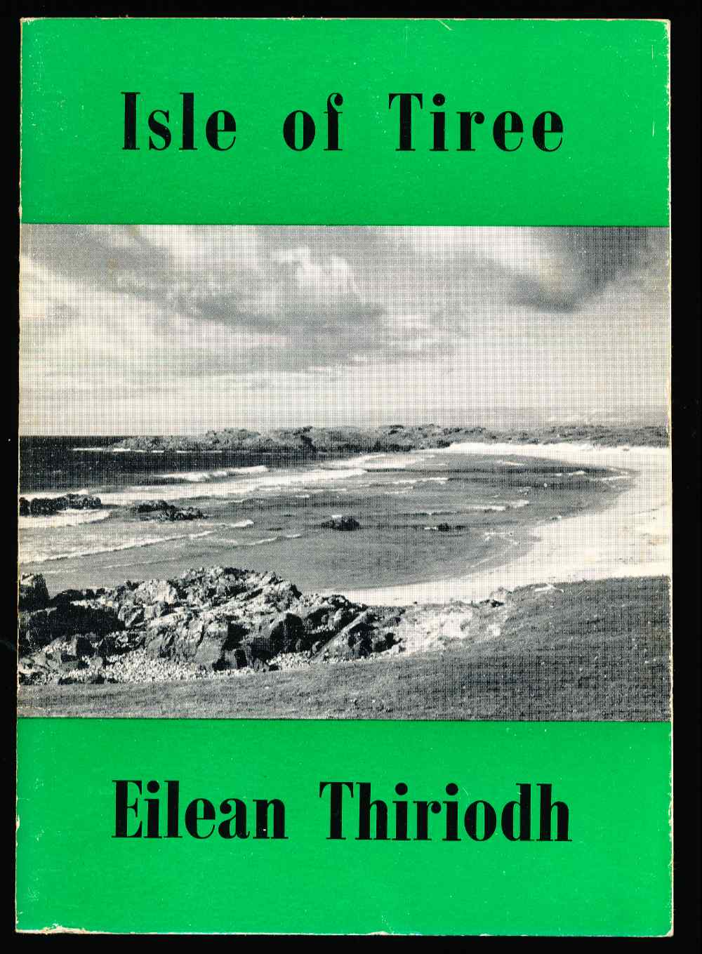 Isle of Tiree = Eilean Thiriod...