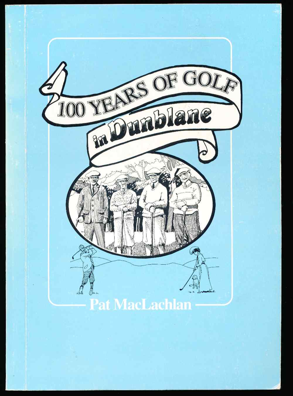 100 years of golf in Dunblane
