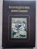 David Octavius Hill and Robert Adamson : a catalogue of their calotypes taken between 1843 and 1847 in the collection of the Scottish National Portrait Gallery