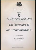 Sherlock Holmes: the adventure at Sir Arthur Sullivan's : a play in two acts