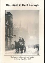 The light is dark enough: the Sherlock Holmes Society of London Cambridge expedition 1989