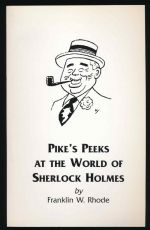 Pike's peeks at the world of Sherlock Holmes