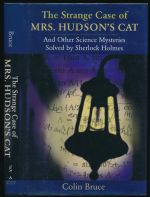 The strange case of Mrs Hudson's cat, and other science mysteries solved by Sherlock Holmes