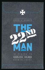 The twenty-second man: in re Sherlock Holmes: German agent