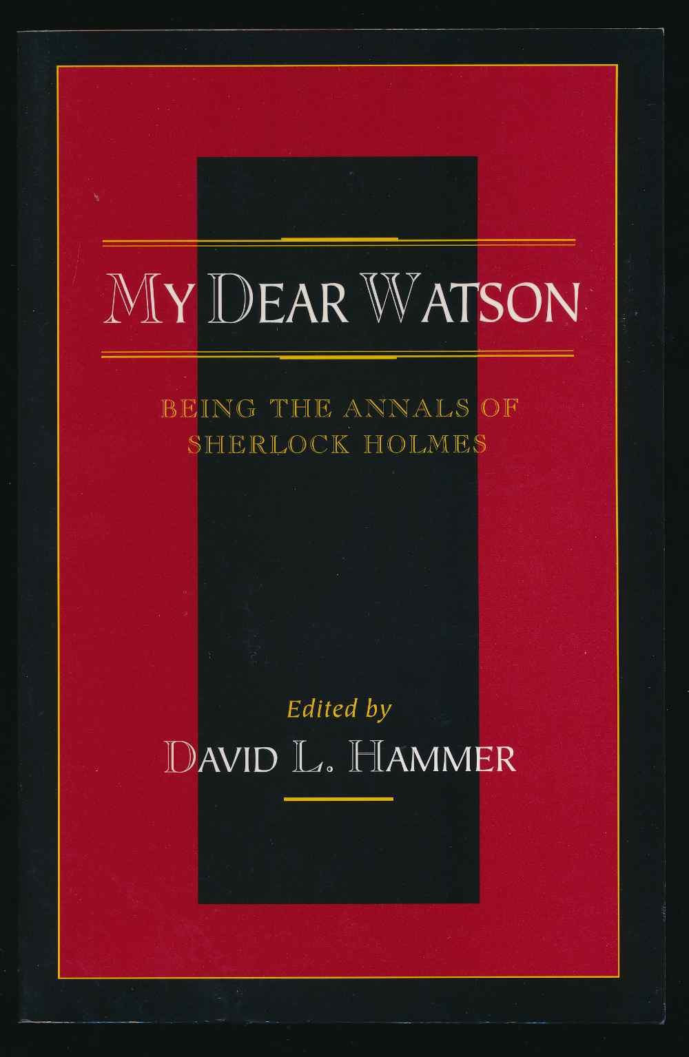 My dear Watson: being the anna...